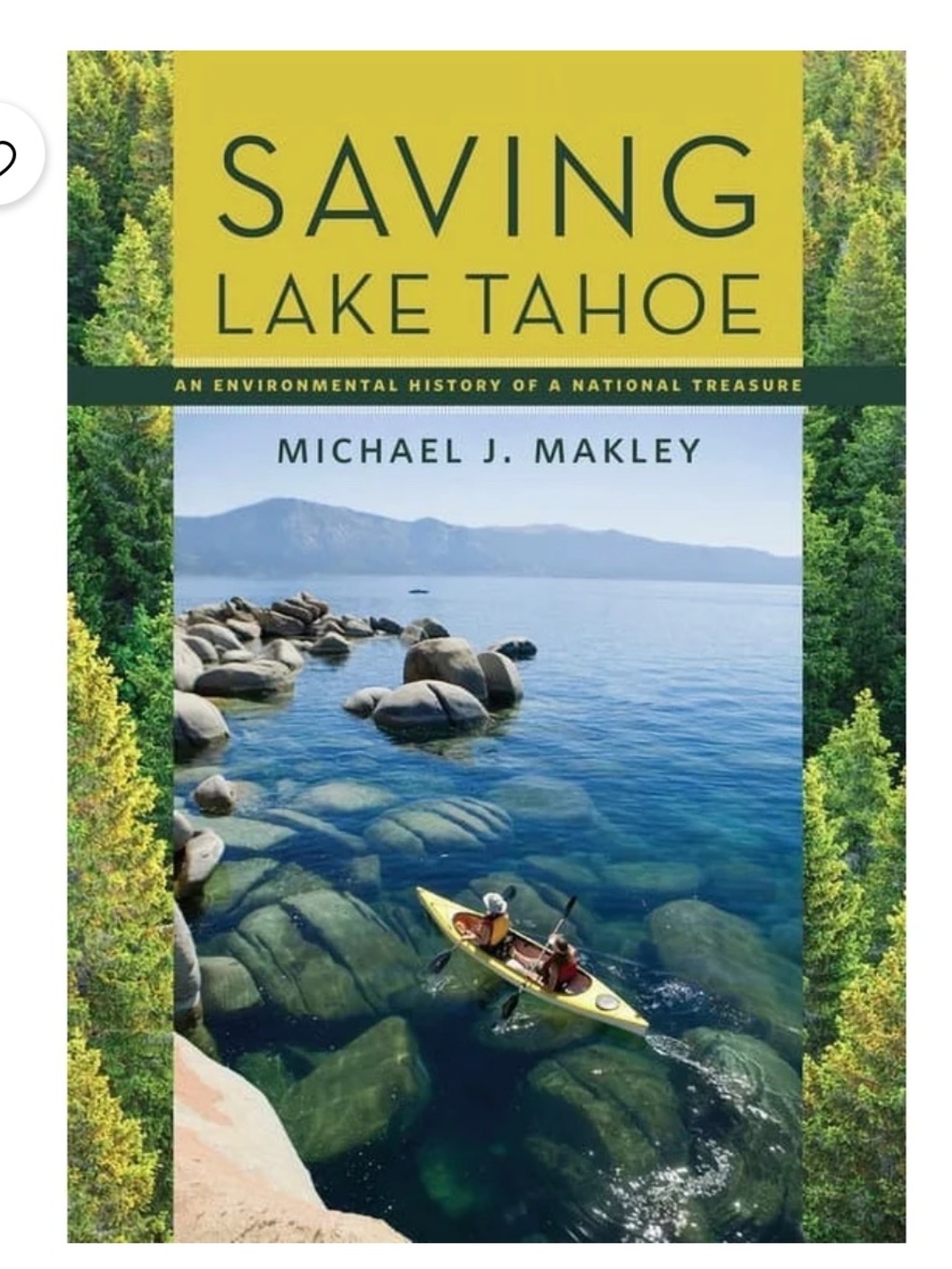 Saving Lake Tahoe : An Environmental History of a National Treasure Paperback